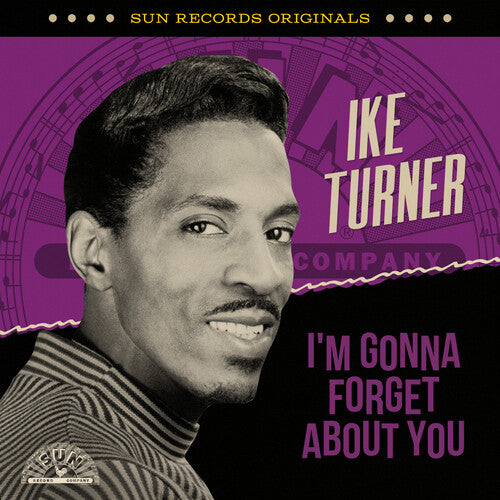 Turner, Ike: Sun Records Originals: I'm Gonna Forget About You