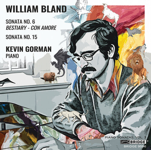 Bland / Gorman: Bland: Piano Sonatas, Vol. 3