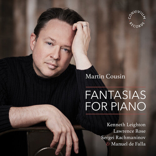 Leighton / Rachmaninoff / Cousin: Falla, Leighton, Rachmaninoff & Rose: Fantasias for Piano