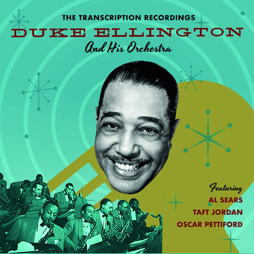 Ellington, Duke & His Orchestra: The Transcription Recordings