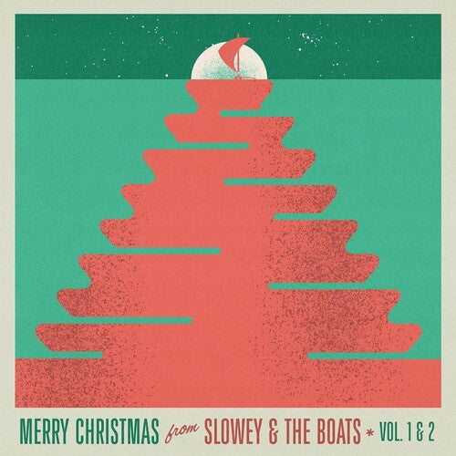 Slowey & the Boats: Merry Christmas From Slowey And The Boats, Vol. 1 & 2