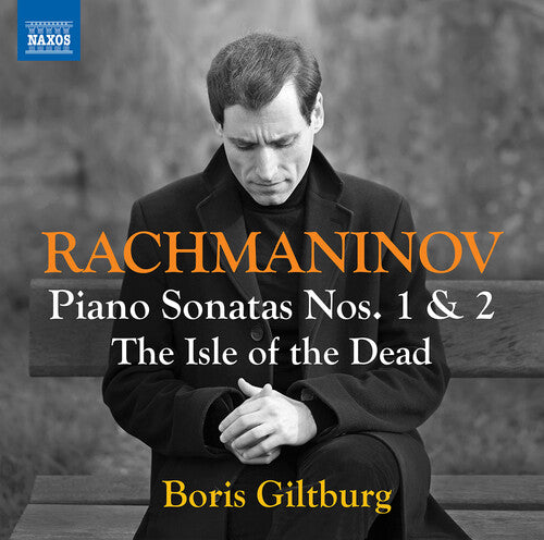 Rachmaninoff / Giltburg: Rachmaninoff: Piano Sonatas Nos. 1 & 2; The Isle of the Dead (arr. for piano)