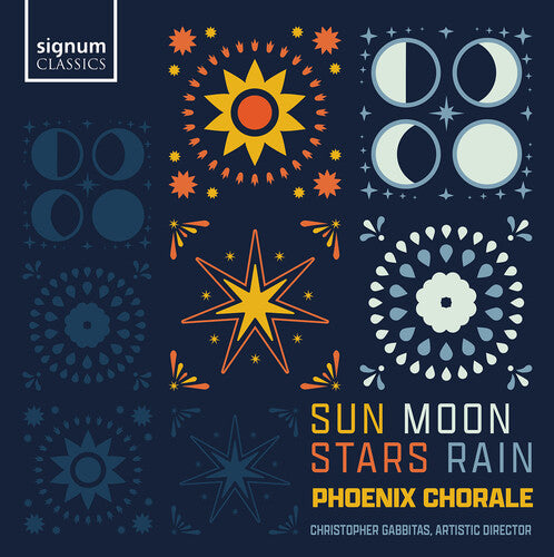 Brown / Elgar / French / Phoenix Chorale: Sun, Moon, Stars, Rain