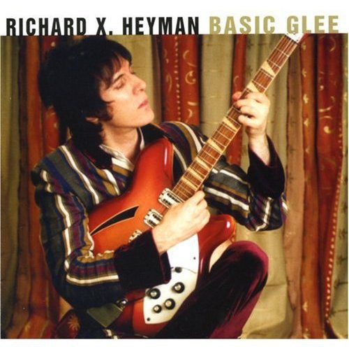 Heyman, Richard X: Basic Glee