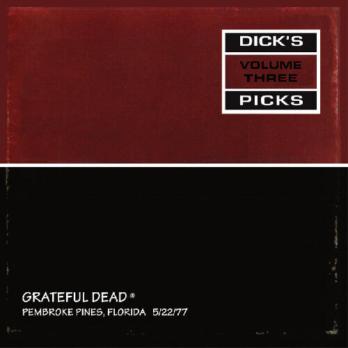 Grateful Dead: Dick's Picks Vol. 3pembroke Pines, Florida 5/22/77