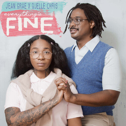 Chris, Quelle / Grae, Jean: Everything's Fine