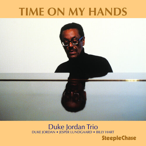 Jordan, Duke: Time On My Hands