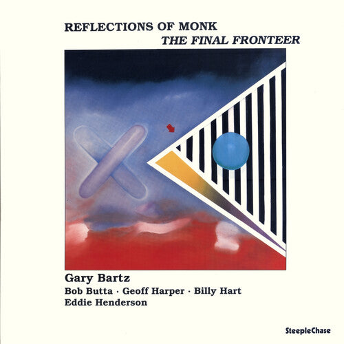 Bartz, Gary: Reflections Of Monk