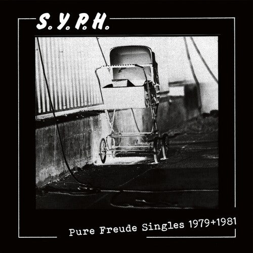 Syph: Pure Freude Singles 1979-1981