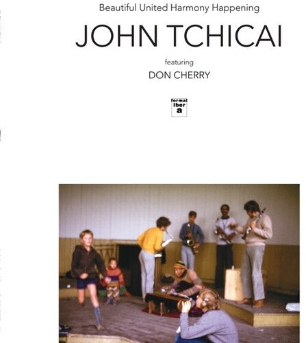 Tchicai, John / Featuring Cherry, Don / Shihab, Sahib: Beautiful United Harmony Happening/The Education Of An Amphibian