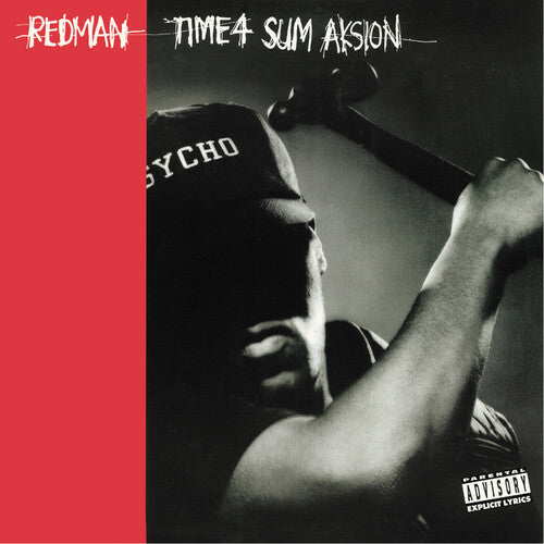 Redman: Time 4 Sum Aksion (LP Version) / Rated ''R'' (LP Version)