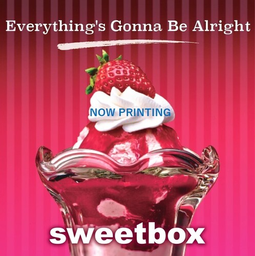 Sweetbox: Everything's Gonna Be Alright / Life Is Cool