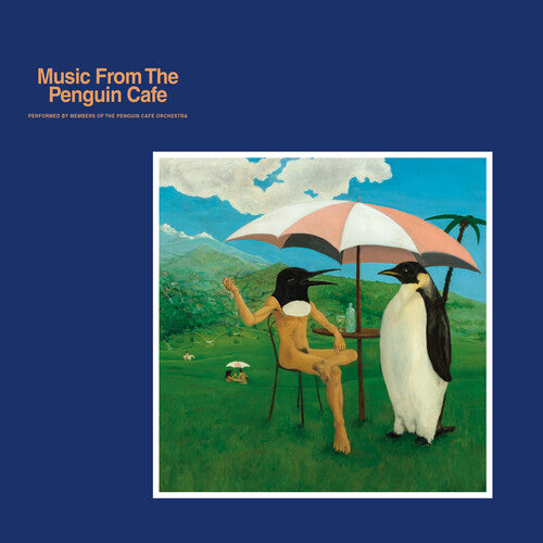 Penguin Cafe Orchestra: Music From the Penguin Cafe - Blue