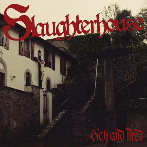 Slaughterhouse: Sick And Tired