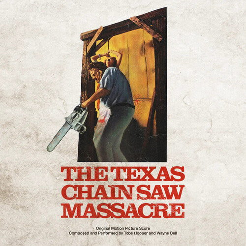 Hooper, Tobe / Bell, Wayne: The Texas Chain Saw Massacre 1974 (Original Soundtrack)