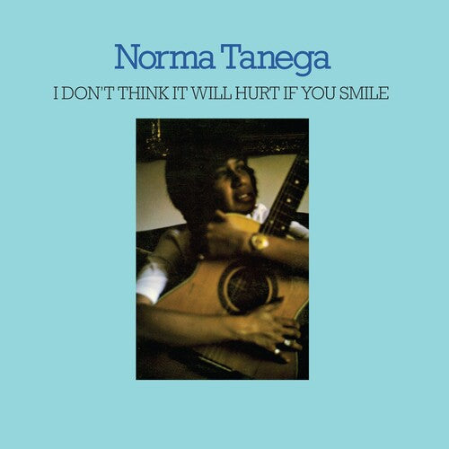 Tanega, Norma: I Don't Think It Will Hurt If You Smile