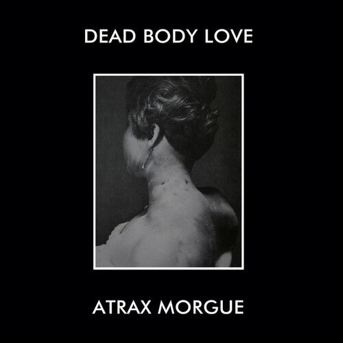 Dead Body Love / Atrax Morgue: Dead Body Love/Atrax Morgue (Lunch Bag Version)