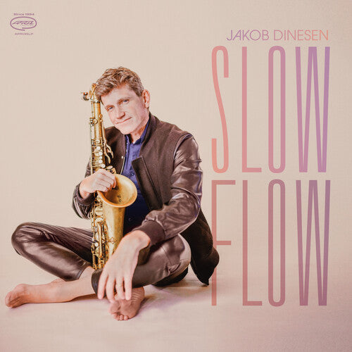 Dinesen, Jakob: Slow Flow