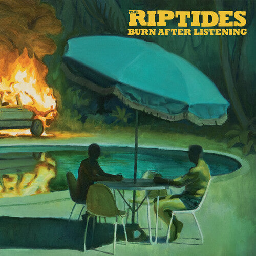 Riptides: Burn After Listening