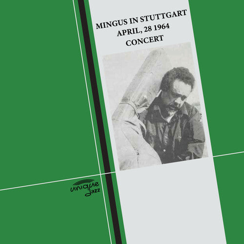 Mingus, Charles: Mingus In Stuttgart, April 28, 1964