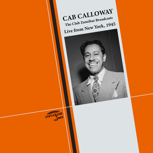 Calloway, Cab: The Club Zanzibar Broadcasts - Live from New York, 1945