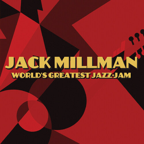 Millman, Jack: World's Greatest Jazz-Jam: The Compositions of Jack Millman