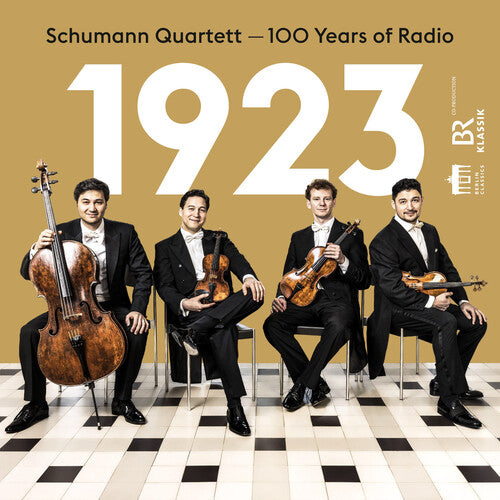 Berg / Hindemith / Schumann Quartett: 1923 - 100 Years of Radio