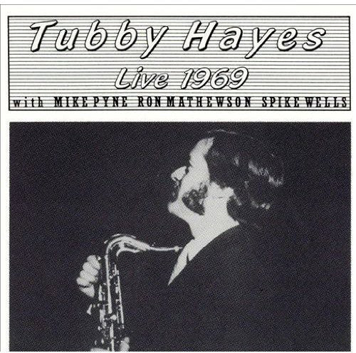 Hayes, Tubby: Live 1969