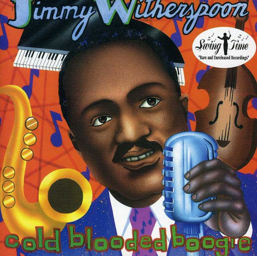 Witherspoon, Jimmy: Cold Blooded Boogie