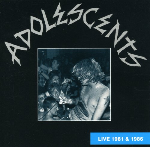 Adolescents: Live 1981 And 1986