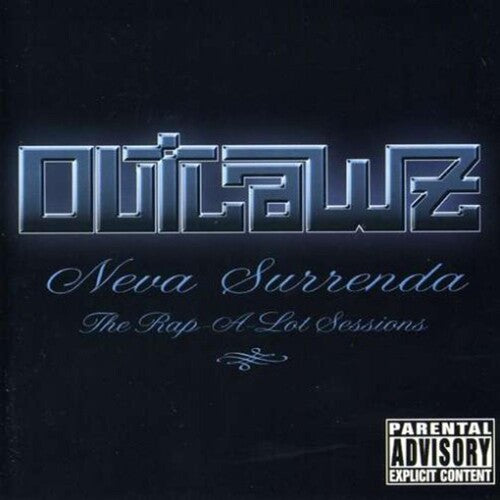 Outlawz: Neva... The Rap-A-Lot Sessions