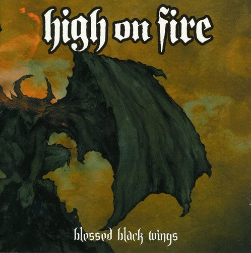 High on Fire: Blessed Black Wings