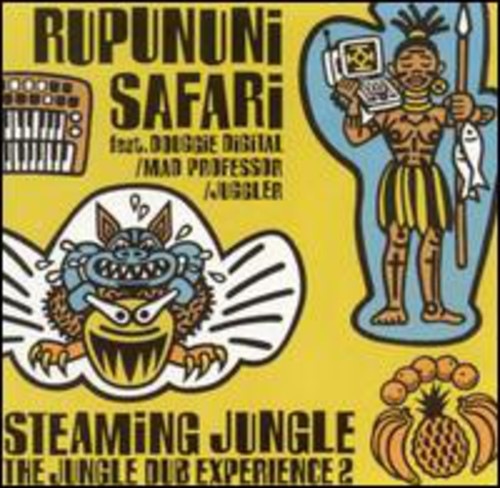 Jungle Dub Experience 2 / Various: Rupununi Safari Steaming Jungle