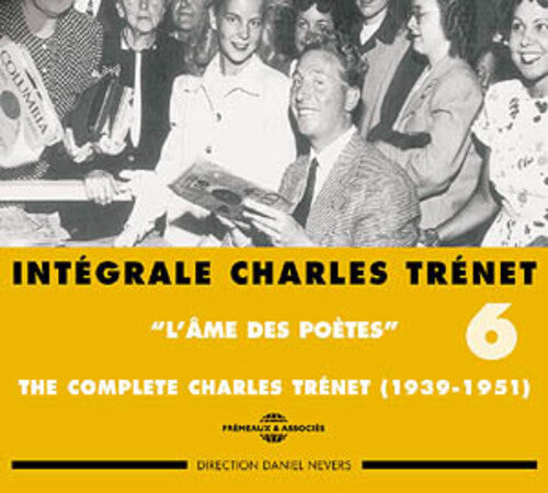 Trenet, Charles: Vol. 6-L'ame Des Poetes 1939-1951