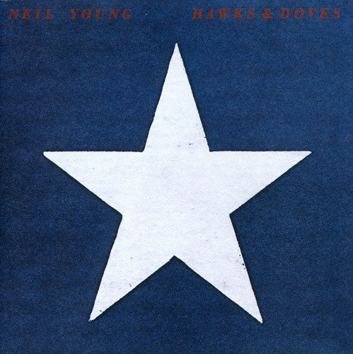 Young, Neil: Hawks & Doves