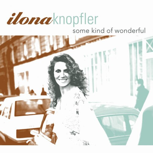 Knopfler, Ilona: Some Kind of Wonderful