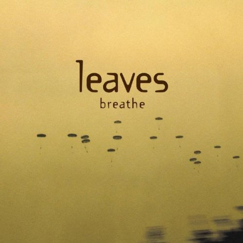 Leaves: Breathe