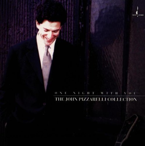 Pizzarelli, John: One Night With You