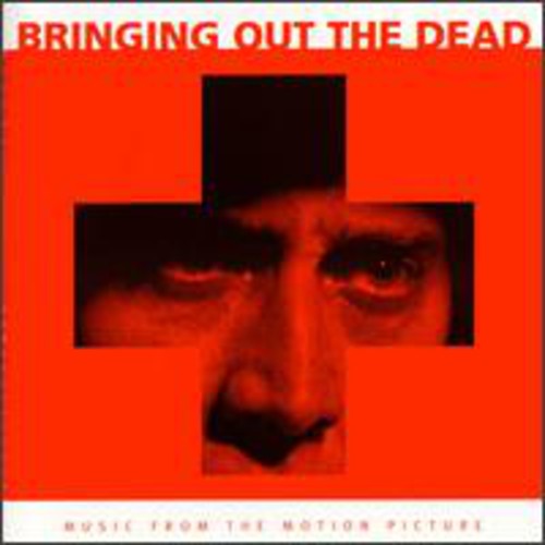 Bringing Out the Dead / O.S.T.: Bringing Out The Dead (Original Soundtrack)