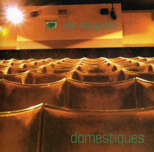 Delgados: Domestiques