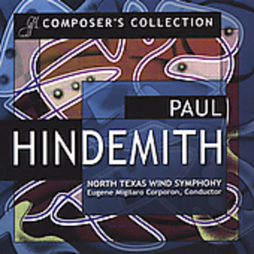 Hindemith / Corporon / North Texas Wind Symphony: Composer's Collection