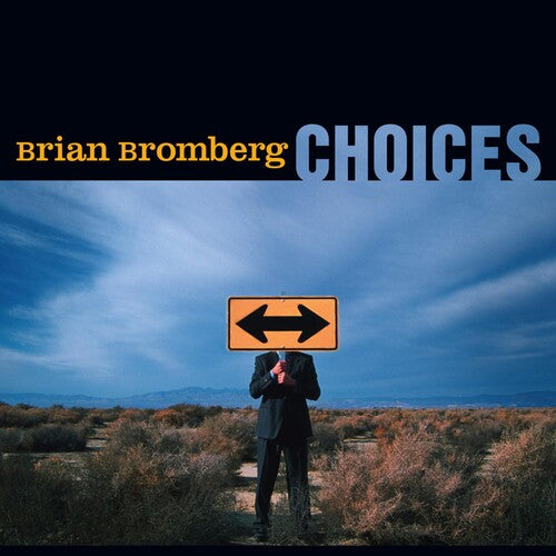 Bromberg, Brian: Choices