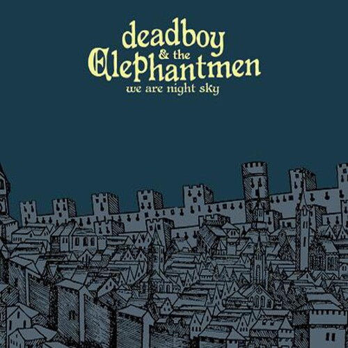 Deadboy & Elephantmen: We Are Night Sky