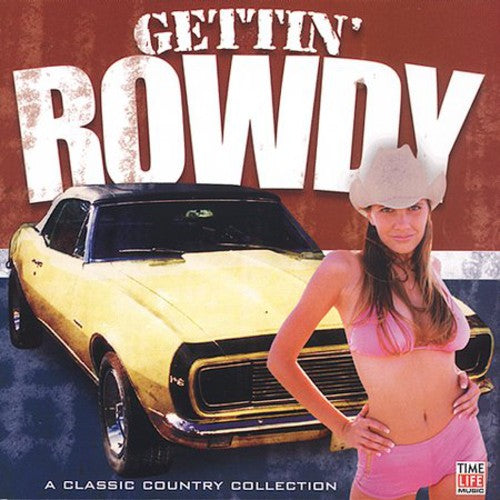 Gettin Rowdy / Various: Gettin Rowdy