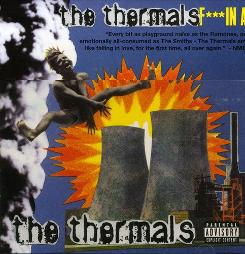 Thermals: Fuckin A