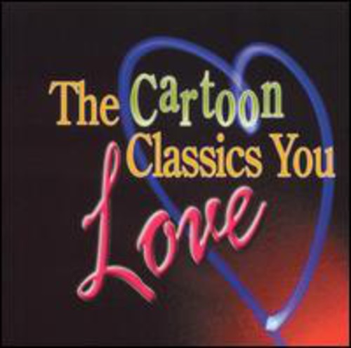 Cartoon Classics You Love / Various: Cartoon Classics You Love / Various