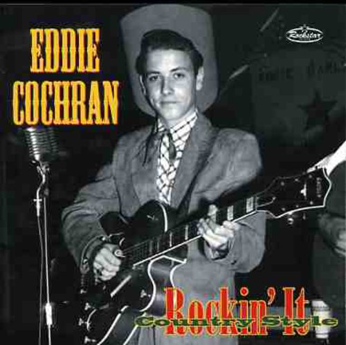 Cochran, Eddie: Rockin' It Country Style: The Legendary Chuck Foreman Recordings 1953-55
