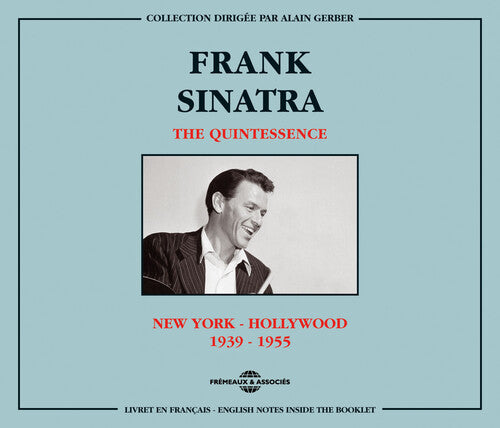 Sinatra, Frank: Quintessence New York-Hollywood 1939-55