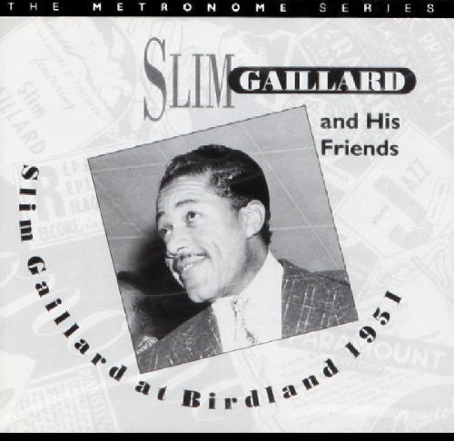 Gaillard, Slim: At Birdland 1951