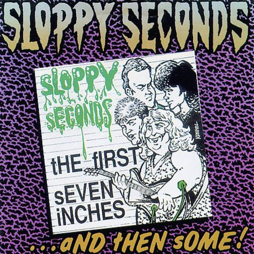 Sloppy Seconds: First 7 Inches & Then Some